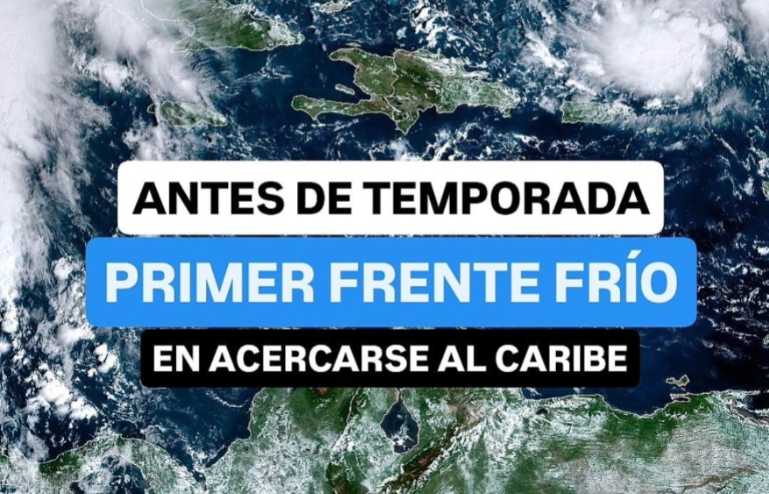 Se aproxima primer sistema frontal a la región del Caribe; no llegará a RD