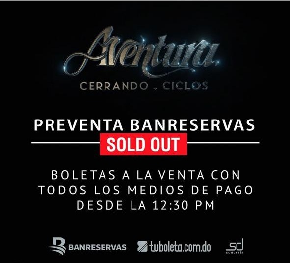 ¡Soldout! Se agotan boletas de preventa con Banreservas para concierto de Aventura