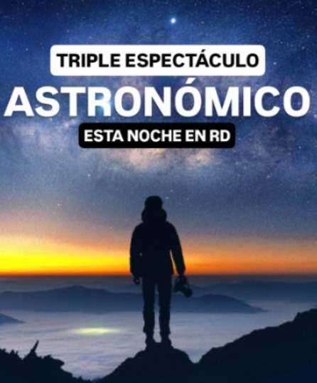 ¿Listo para algo asombroso? Esta noche ocurrirá triple espectáculo astronómico visible en RD